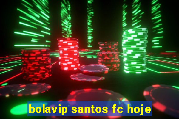 bolavip santos fc hoje